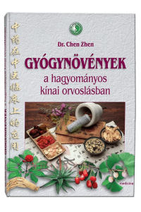 Obrázok pre Dr. Chen Zhen: Gyógynövények a hagyományos kínai orvoslásban (1ks)