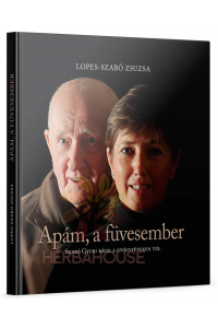 Obrázok pre Lopes-Szabó Zsuzsa: Apám, a füvesember (1ks)